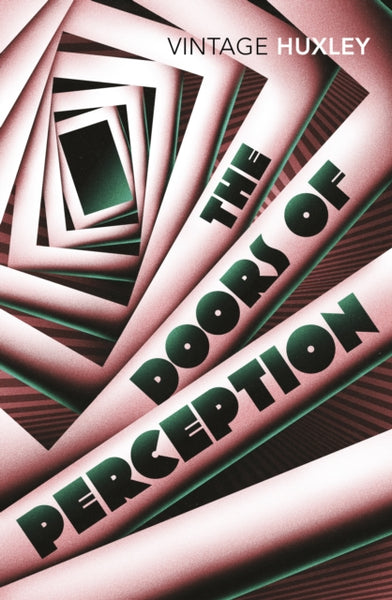 The Doors of Perception : And Heaven and Hell-9780099458203
