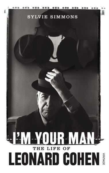 I'm Your Man : The Life of Leonard Cohen-9780099549321