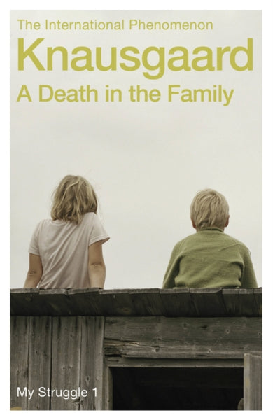 A Death in the Family : My Struggle Book 1-9780099555162