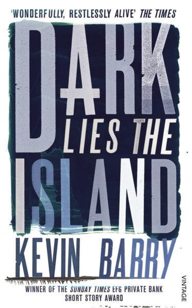Dark Lies the Island-9780099575078