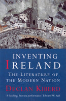 Inventing Ireland : The Literature of a Modern Nation-9780099582212