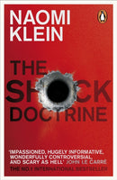 The Shock Doctrine : The Rise of Disaster Capitalism-9780141024530