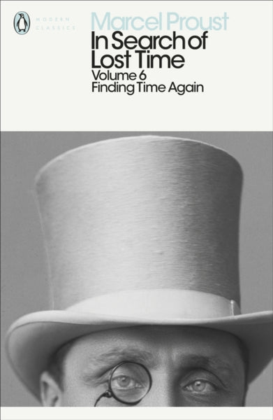 In Search of Lost Time: Volume 6 : Finding Time Again-9780141180366