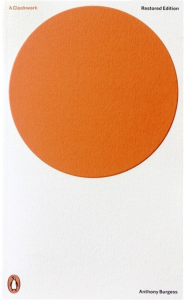 A Clockwork Orange : Restored Edition-9780141197531