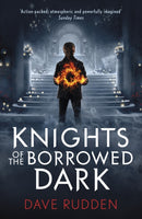 Knights of the Borrowed Dark (Knights of the Borrowed Dark Book 1)-9780141356600