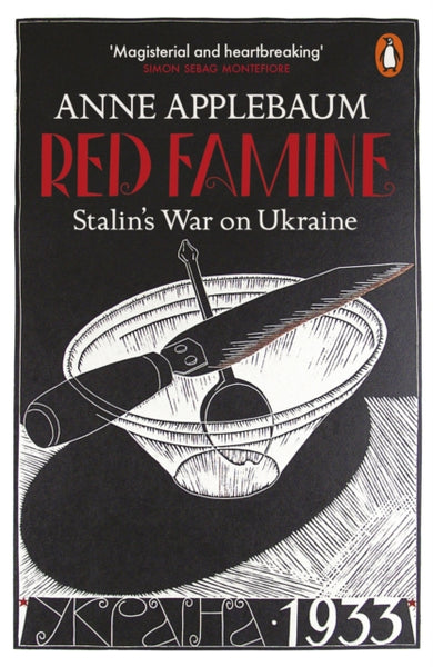 Red Famine : Stalin's War on Ukraine-9780141978284