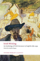 Irish Writing : An Anthology of Irish Literature in English 1789-1939-9780199549825