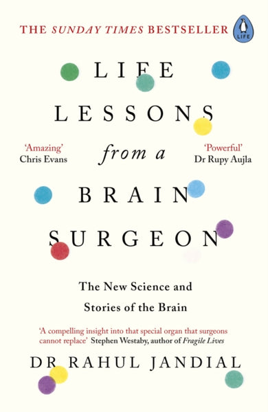 Life Lessons from a Brain Surgeon : The New Science and Stories of the Brain-9780241338704