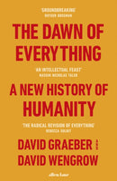 The Dawn of Everything : A New History of Humanity-9780241402429
