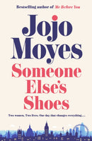 Someone Else's Shoes : The new novel from the bestselling phenomenon behind The Giver of Stars and Me Before You-9780241415542