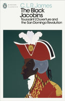 The Black Jacobins : Toussaint L'Ouverture and the San Domingo Revolution-9780241562079