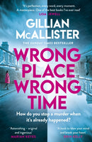 Wrong Place, Wrong Time : The twisty and gripping psychological thriller-9780241573013