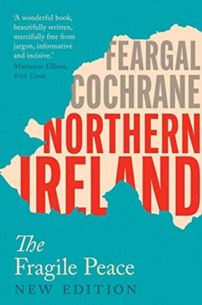 Northern Ireland : The Fragile Peace-9780300205527