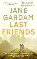 Last Friends : From the Orange Prize shortlisted author-9780349000169