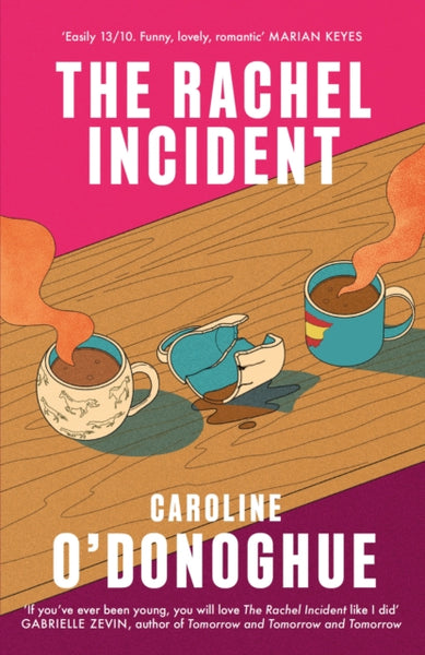 The Rachel Incident : 2023's most anticipated summer read - a hilarious, heartfelt story of unexpected love from the bestselling author-9780349013541