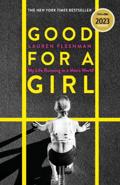 Good for a Girl : My Life Running in a Man's World - Shortlisted for the William Hill Sports Book of the Year Award and a New York Times bestseller-9780349014425