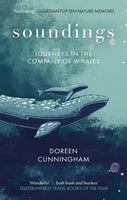 Soundings : Journeys in the Company of Whales - the award-winning memoir-9780349014937