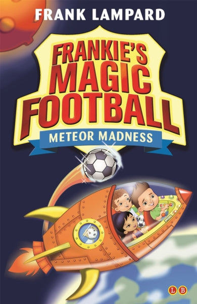 Frankie's Magic Football: Meteor Madness : Book 12-9780349132075