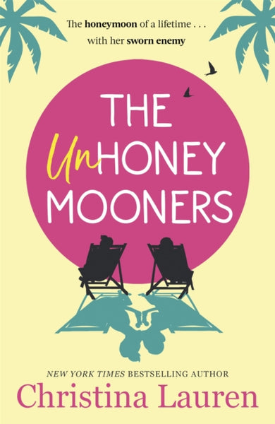 The Unhoneymooners : the TikTok sensation! Escape to paradise with this hilarious and feel good romantic comedy-9780349417592