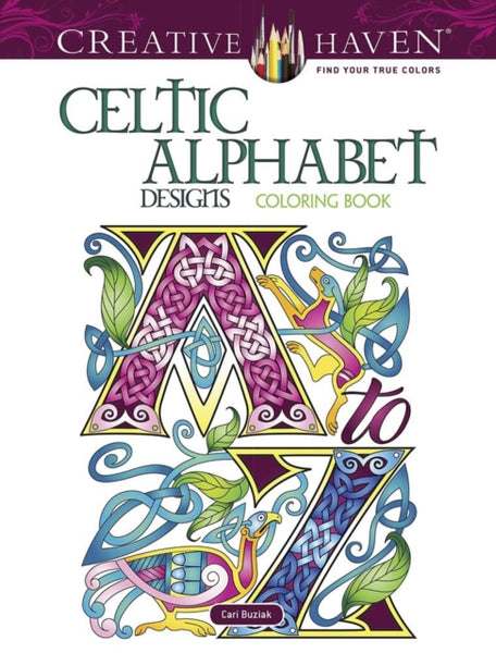 Creative Haven Celtic Alphabet Designs Coloring Book-9780486833057