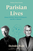 Parisian Lives : Samuel Beckett, Simone de Beauvoir, and Me: A Memoir-9780525432906