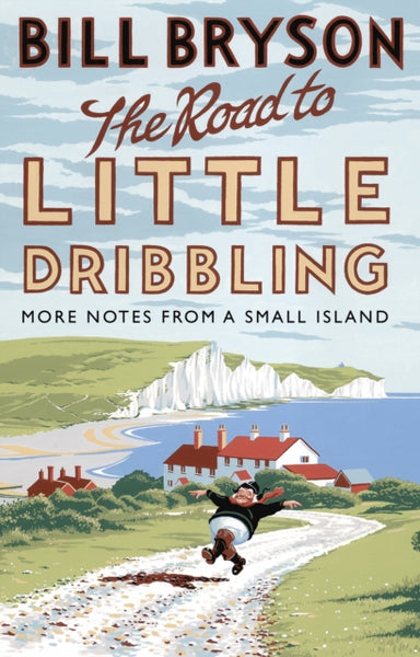 The Road to Little Dribbling : More Notes from a Small Island-9780552779838
