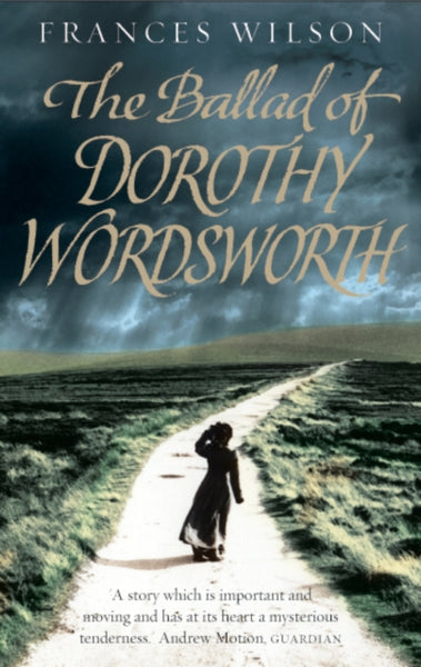 The Ballad of Dorothy Wordsworth-9780571230488