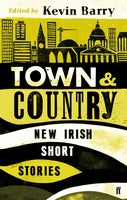 Town and Country : New Irish Short Stories-9780571297047