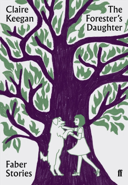 The Forester's Daughter : Faber Stories-9780571351855