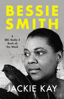 Bessie Smith : A RADIO 4 BOOK OF THE WEEK-9780571362929