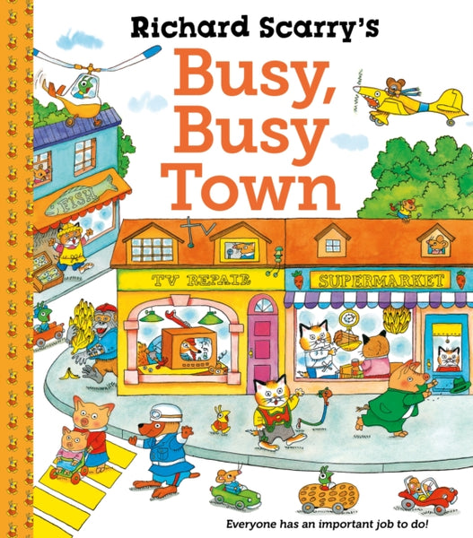 Richard Scarry's Busy Busy Town-9780571375097