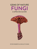 Fungi : A Species Guide Volume 2-9780711258457