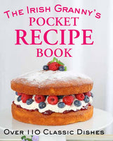 The Irish Granny's Pocket Recipe Book : Over 110 Classic Dishes-9780717159000