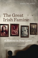 The Great Irish Famine : A History in Four Lives-9780717160105