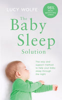 The Baby Sleep Solution : The stay-and-support method to help your baby sleep through the night-9780717171545