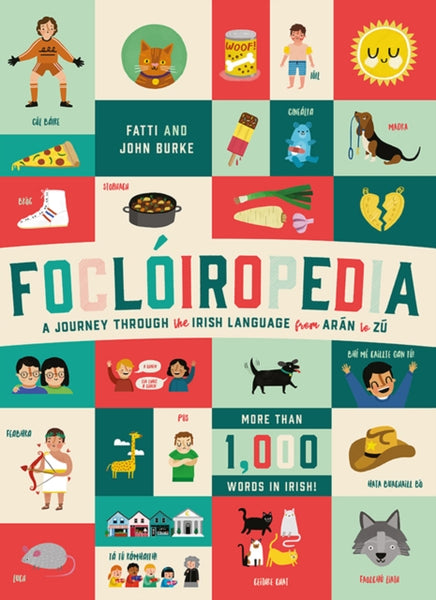 Focloiropedia : A Journey Through the Irish Language from Aran to Zu-9780717175543