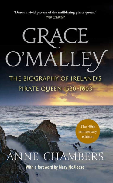 Grace O'Malley : The Biography of Ireland's Pirate Queen 1530-1603-9780717185771