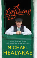 A Listening Ear : More Stories from the Heart of Rural Ireland-9780717189557