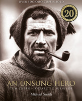 An Unsung Hero : Tom Crean: Antarctic Survivor - 20th anniversary illustrated edition-9780717189564