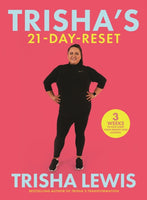 Trisha's-21 Day-Reset : 3 weeks to kick-start your weight-loss journey-9780717190881