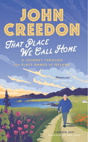 That Place We Call Home : A journey through the place names of Ireland-9780717192021