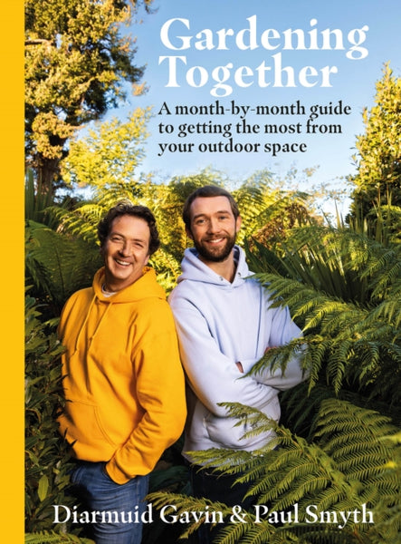 Gardening Together : A month-by-month guide to getting the most from your outdoor space-9780717192526