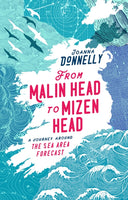From Malin Head to Mizen Head : A Journey Around The Sea Area Forecast-9780717197361
