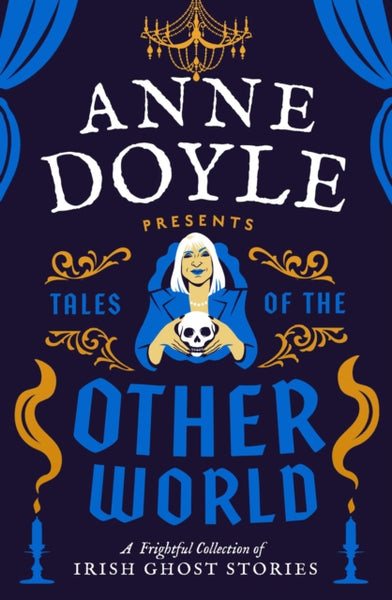 Tales of the Otherworld : A Frightful Collection of Ireland's Favourite Ghost Stories-9780717197385