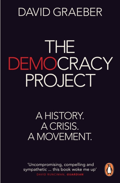 The Democracy Project : A History, a Crisis, a Movement-9780718195045