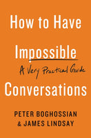 How to Have Impossible Conversations : A Very Practical Guide-9780738285320