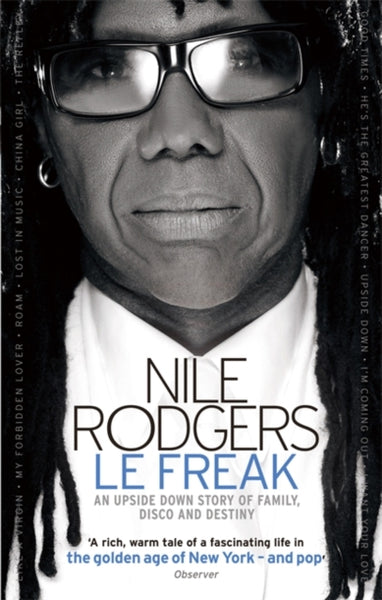 Le Freak : An Upside Down Story of Family, Disco and Destiny-9780751542776