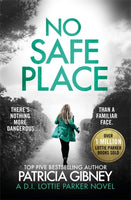 No Safe Place : A gripping thriller with a shocking twist-9780751574913