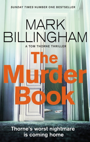 The Murder Book : The incredibly dramatic Sunday Times Tom Thorne bestseller-9780751577303