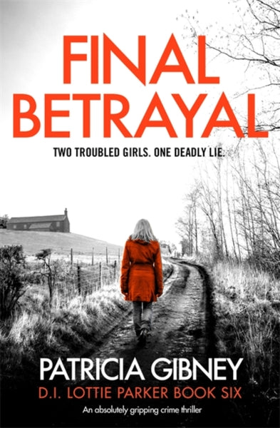 Final Betrayal : An absolutely gripping crime thriller-9780751578720
